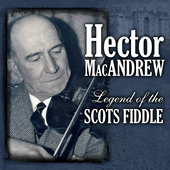 Hector MacAndrew - Legend Of The Scots Fiddle (CD)