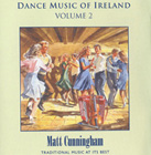 Dance Music of Ireland Volume 2 CD : Matt Cunningham