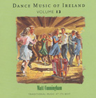 Dance Music of Ireland Volume 13 CD :  Matt Cunningham
