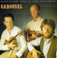 Seamus Mcguire, Manus McGuire and Daithi Sproule - Carousel [CD]
