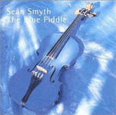 Sean Smyth - The Blue Fiddle