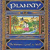 Planxty - The Woman I Loved So Well