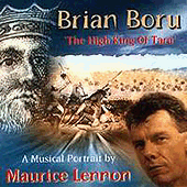 Maurice Lennon - Brian Boru, High King Of Tara