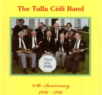 Tulla Ceili Band - 40th Anniversary